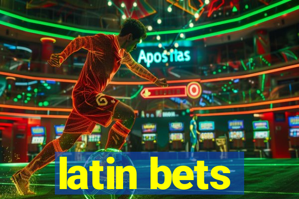 latin bets